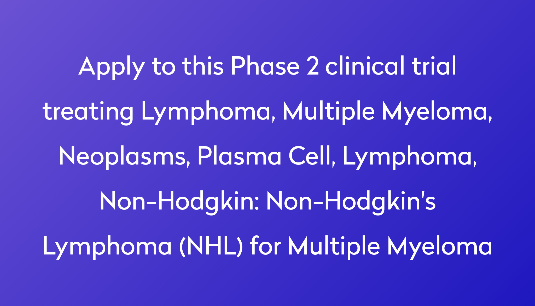 non-hodgkin-s-lymphoma-nhl-for-multiple-myeloma-clinical-trial-2022